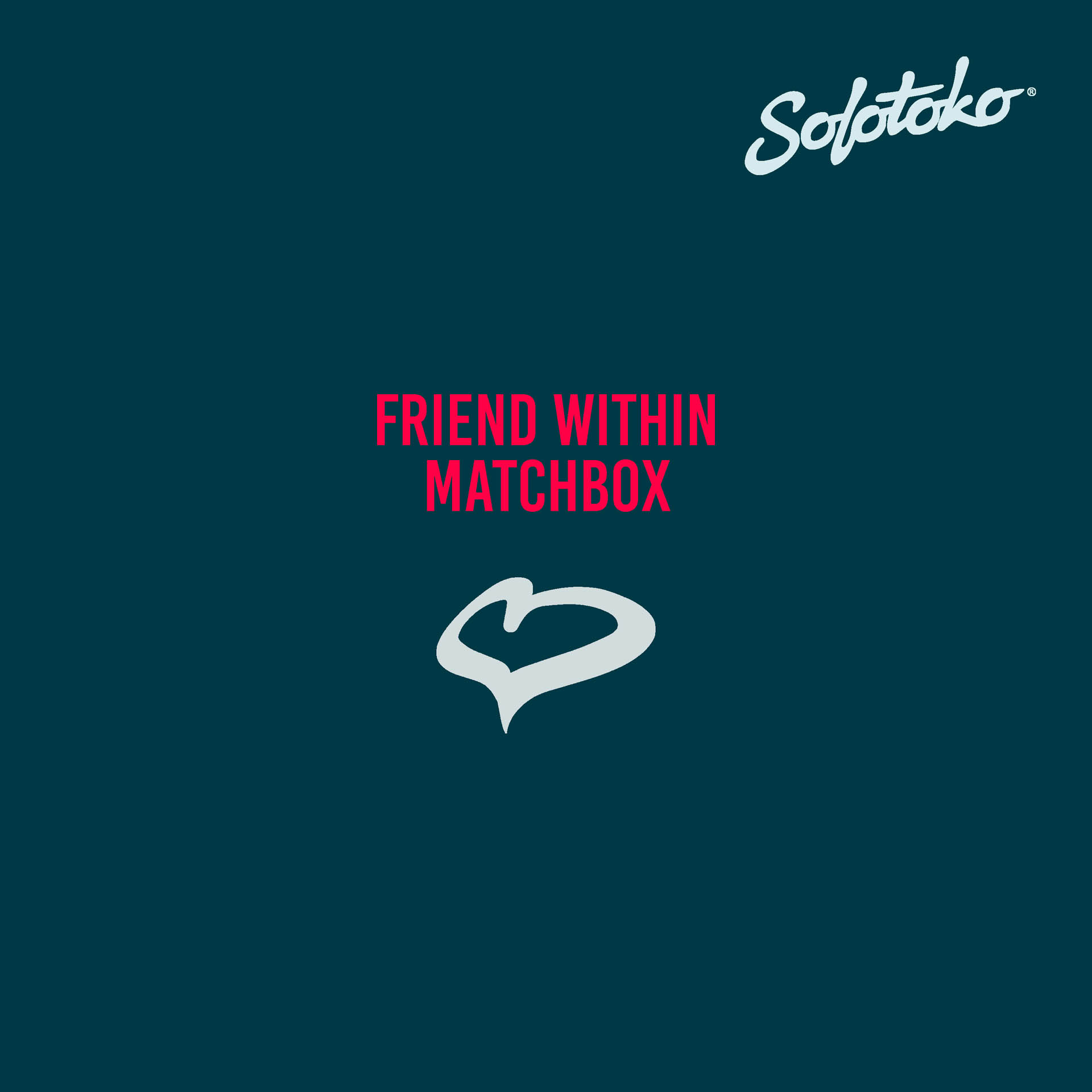 FRIEND WITHIN - MATCHBOX