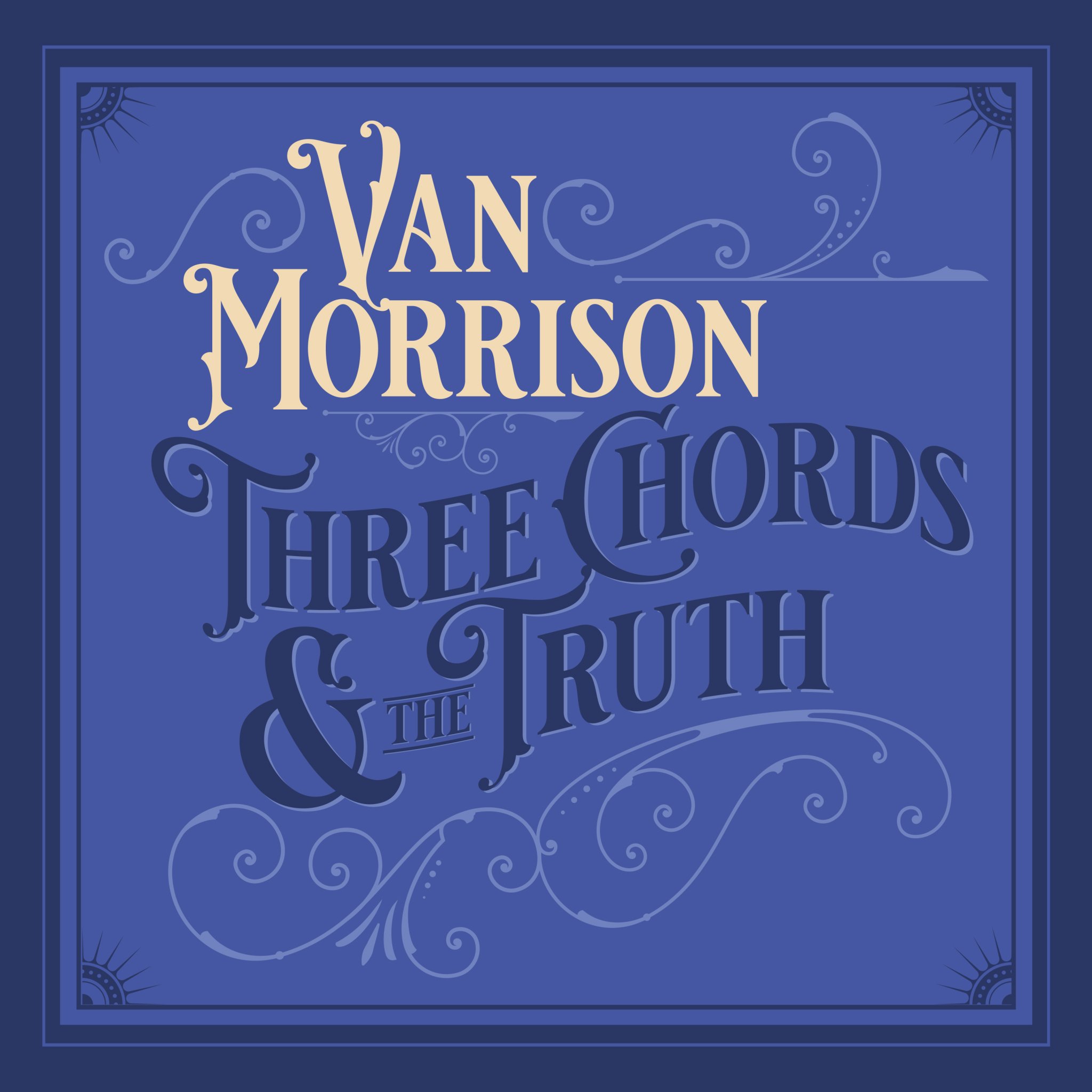 Van Morrison Three Chords and the Truth