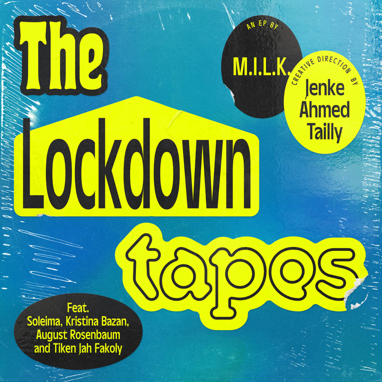 MILK - The Lockdown Tapes