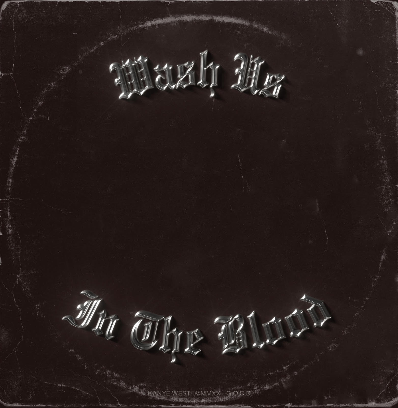 Kanye West - Wash Us In Blood