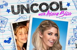 WWE Uncool with Alexa Bliss - Podcast