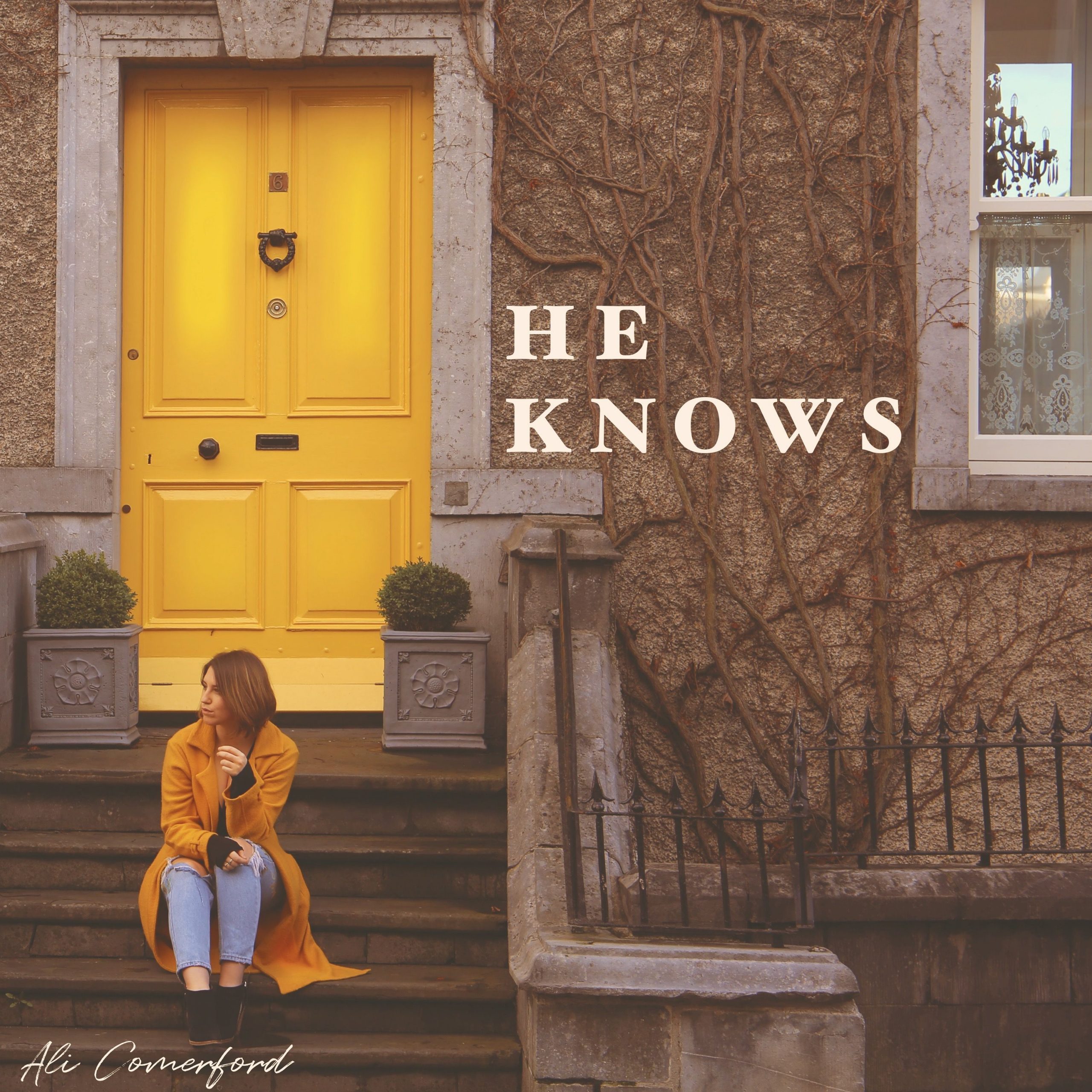 Ali Comerford He Knows - Single