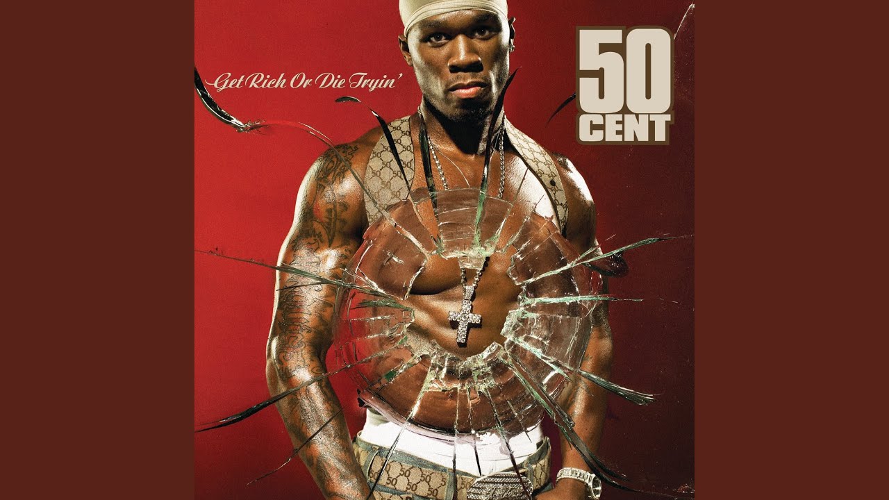 50 Cent - Get Rich or Die Tryin