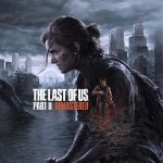 The Last of Us Part II Remastered