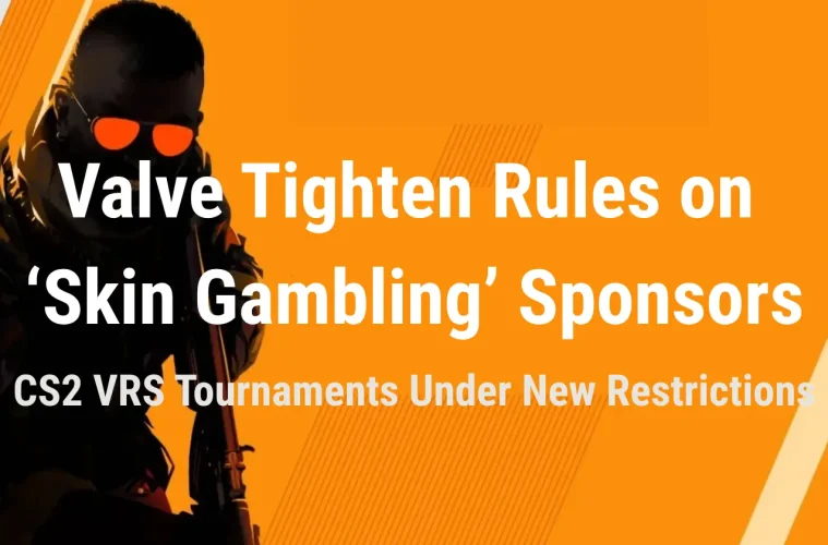 Valve CS2 gambling sponsor ban
