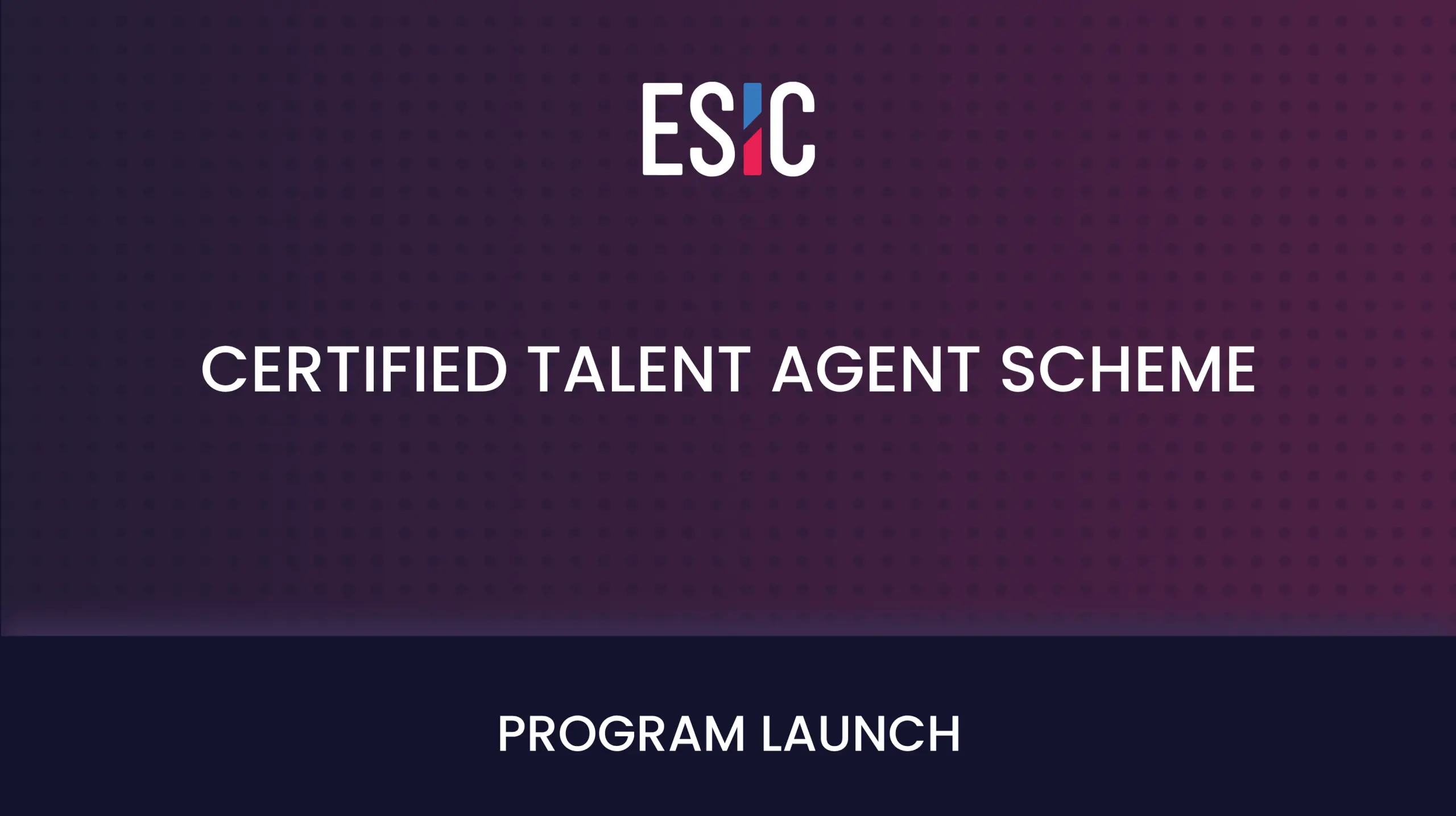 ESIC Launches Certified Talent Agents Program to Protect Esports Players and Creators