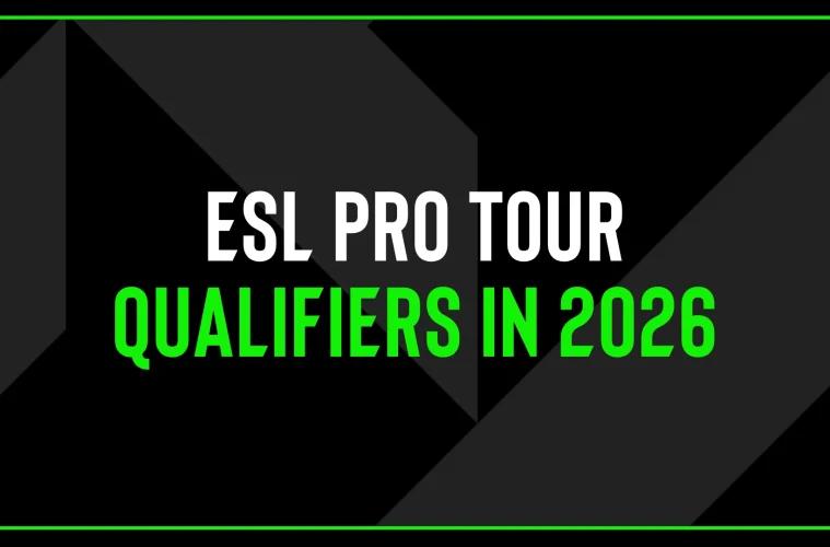 ESL Pro Tour 2026 qualifiers