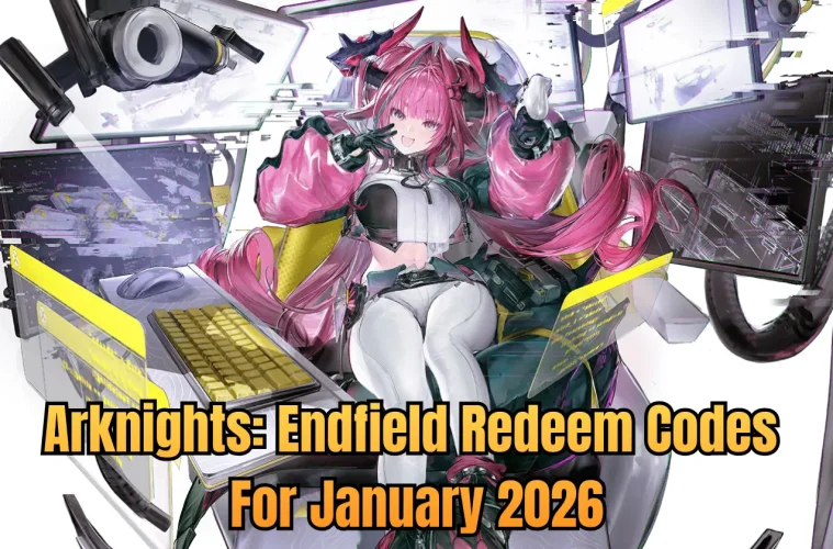Arknights Endfield codes January 2026