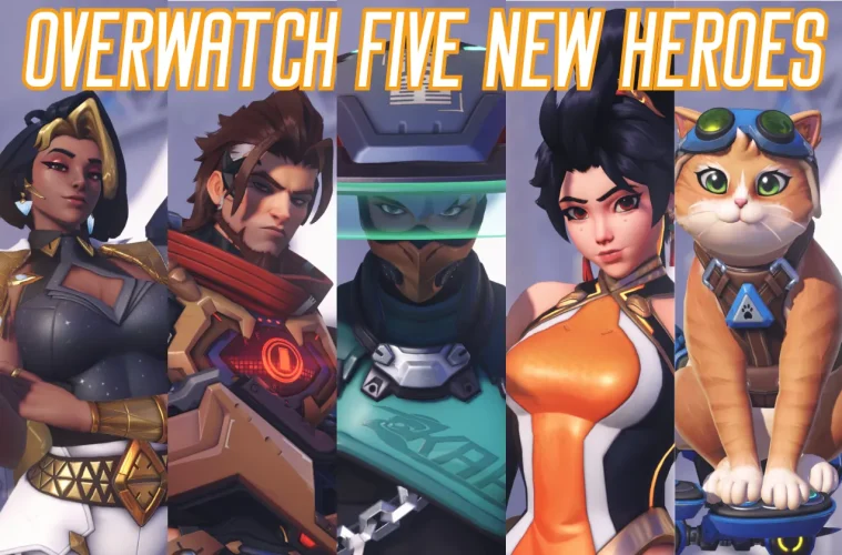 Overwatch five new heroes