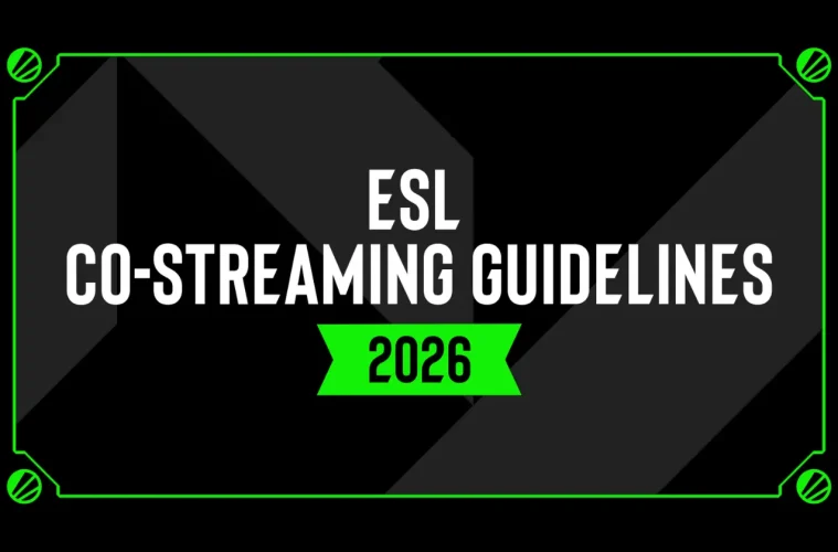 ESL co-streaming guidelines 2026