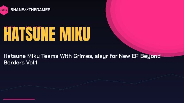 Hatsune Miku Teams With Grimes, slayr for New EP Beyond Borders Vol.1