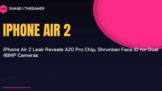 iPhone Air 2 Leak Reveals A20 Pro Chip, Shrunken Face ID for Dual 48MP Cameras