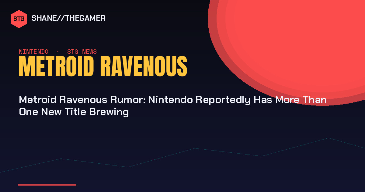 Metroid Ravenous Rumor: Nintendo Reportedly Has More Than One New Title Brewing