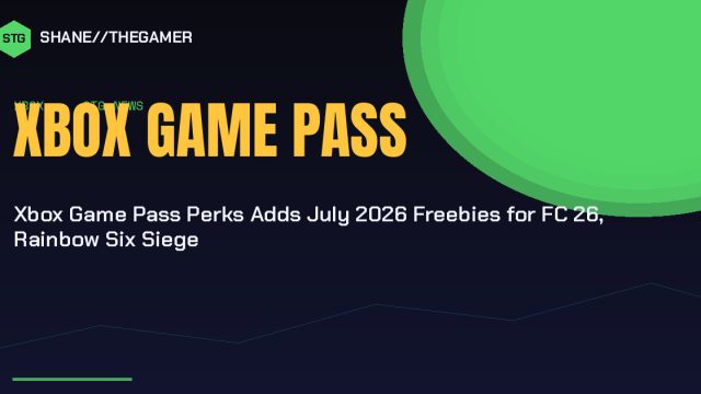 Xbox Game Pass Perks Adds July 2026 Freebies for FC 26, Rainbow Six Siege