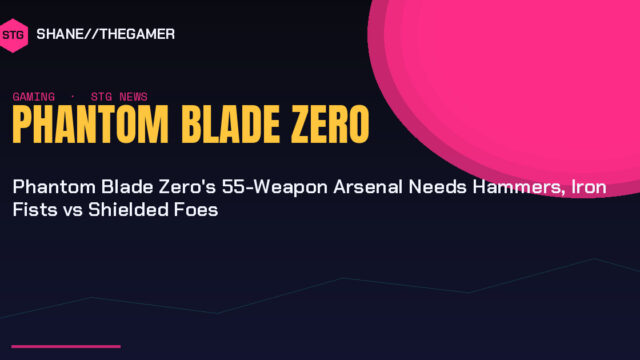 Phantom Blade Zero’s 55-Weapon Arsenal Needs Hammers, Iron Fists vs Shielded Foes